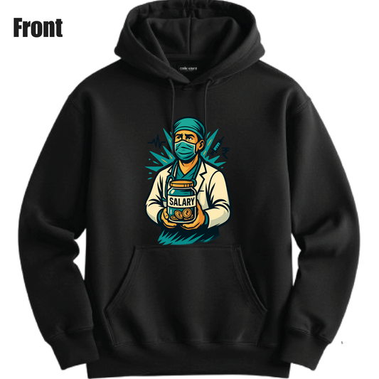 Dr Nachiket Hoodie-Doctor By Degree - Intern By Salary