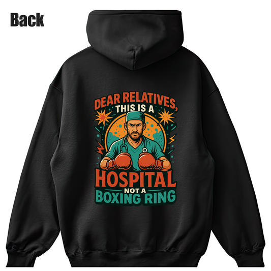 Dr Nachiket Hoodie –This is a Hospital - Not a Boxing Ring
